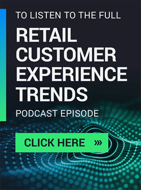 Podcast Sidebar Graphic Retail Customer Experience Trends